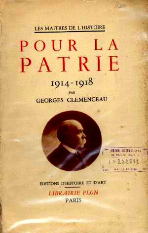 Pour la Patrie - Discours de G Clmenceau  la Chambre des Dputs et au Snat (G. Clmenceau - Ed.1921)